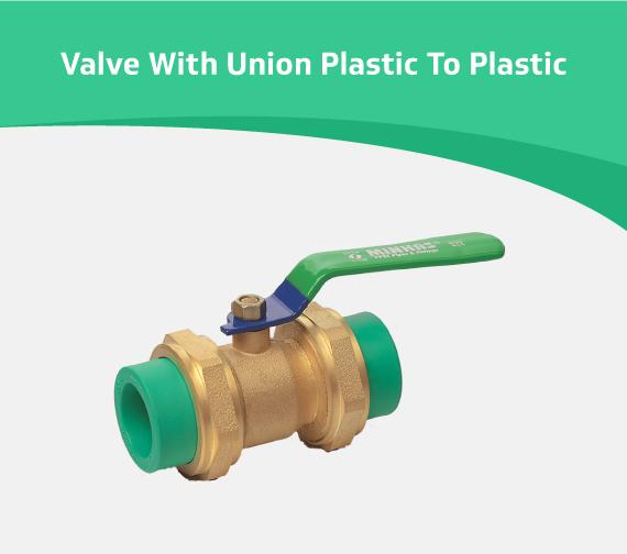 Valve With Union Plastic To Plastic